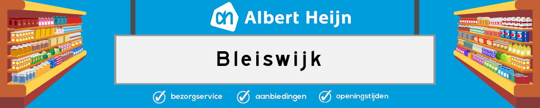 Albert Heijn Bleiswijk