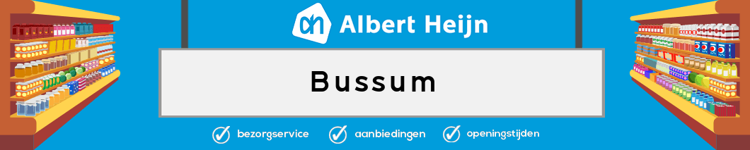 Albert Heijn Bussum