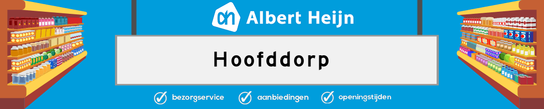 Albert Heijn Hoofddorp