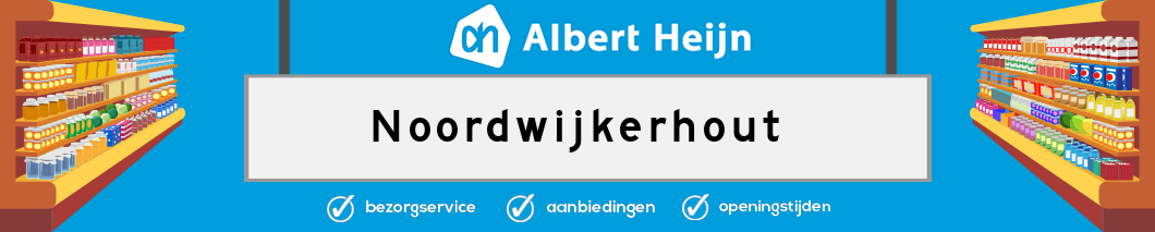 Albert Heijn Noordwijkerhout