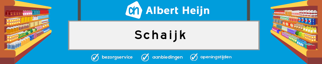 Albert Heijn Schaijk