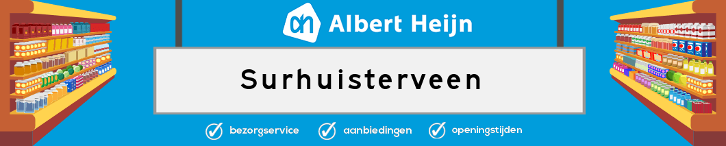 Albert Heijn Surhuisterveen