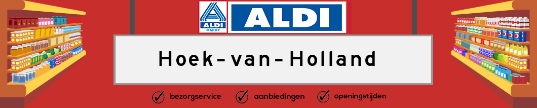 Aldi Hoek van Holland