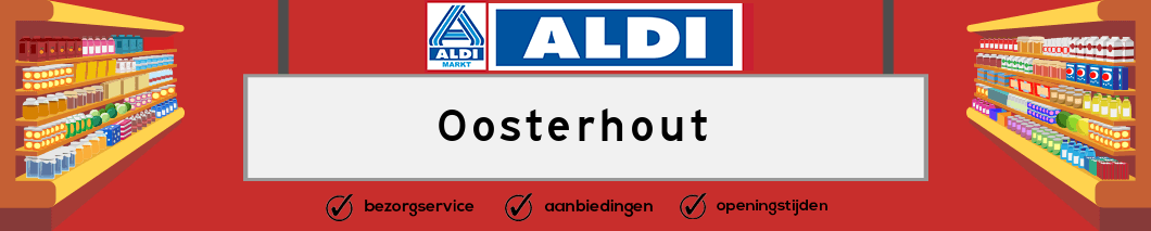 Aldi Oosterhout