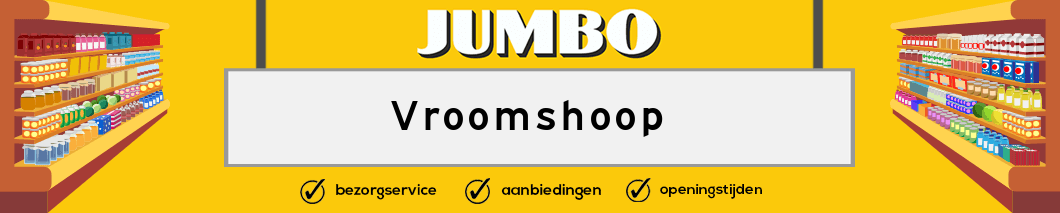 Jumbo Vroomshoop