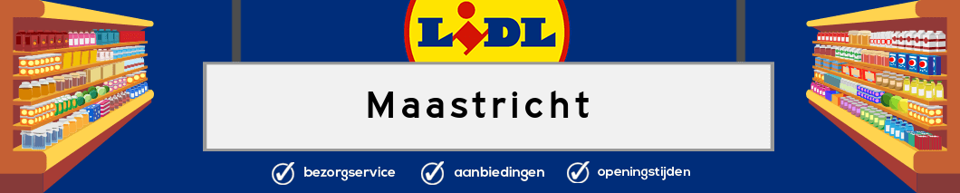 Lidl Maastricht