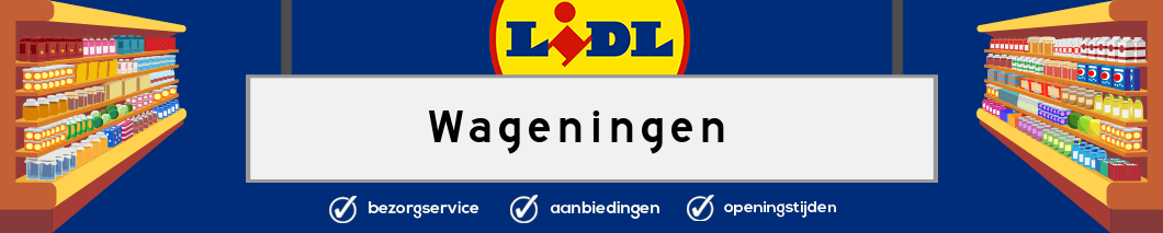 Lidl Wageningen