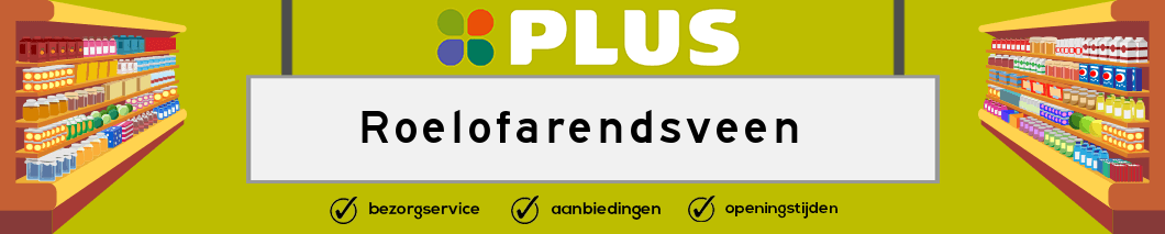 Plus Roelofarendsveen