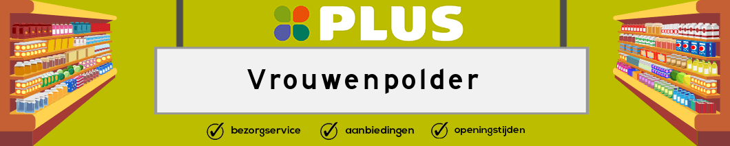 Plus Vrouwenpolder